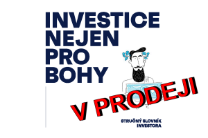 Knížka Investice nejen pro bohy právě v prodeji